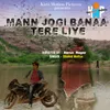 Mann Jogi Bana Tere Liye